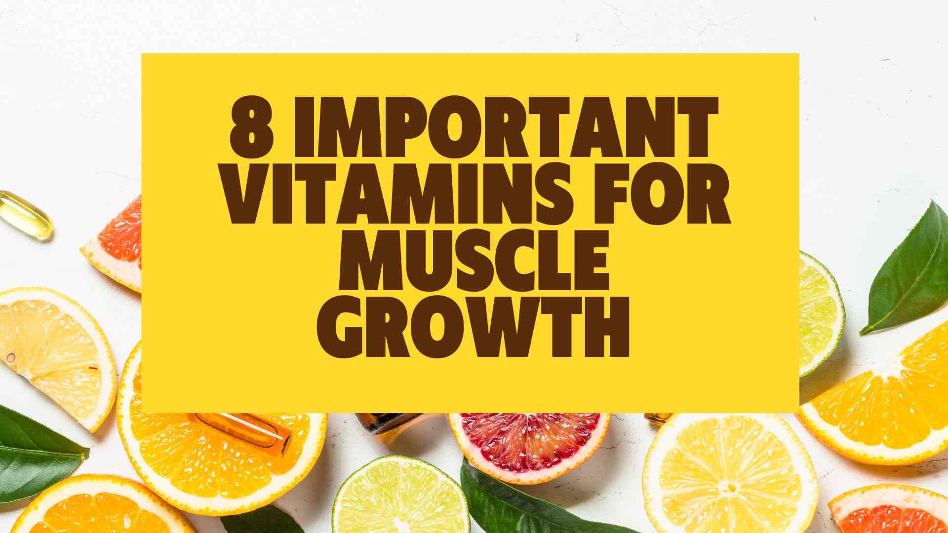 Vitamins for Muscle Growth